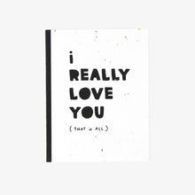 Load image into Gallery viewer, Plantable Greeting Card: Really Love You