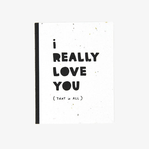 Plantable Greeting Card: Really Love You